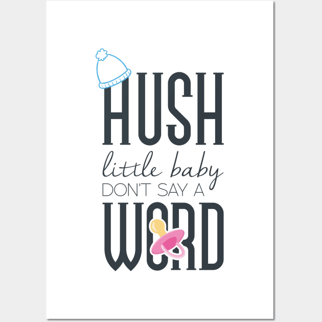 Hush little baby don't say a word Wall Art by nektarinchen